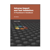 Adverse Impact and Test Validation: A Practitioner's Handbook, 3rd Ed.